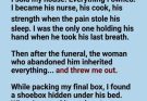 His wife abandoned him when he became sick, then stole his inheritance after his funeral—but the shoebox beneath his bed revealed a secret that changed everything.