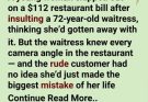 She insulted a 72-year-old waitress, walked out on a $112 bill, and thought she’d won. She didn’t know the waitress had already seen everything on camera.