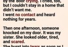 I Thought the Knock at My Door Would Bring More Pain. Instead, It Gave Me the Chance to Hear the Truth
